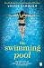 The Swimming Pool by Louise Candlish The Swimming Pool by Louise Candlish