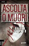 Ascolta o muori