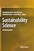 Sustainability Science: An Introduction