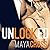 Unlocked (Alpha Group Trilogy)