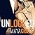 Unlocked (Alpha Group Trilogy)