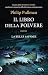 La belle sauvage. Il libro della polvere by Philip Pullman