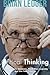 Critical Thinking: Learn to Make Decisions, Think More Logically and Use Your Intuition (High Achievers)