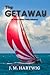 The Getaway (Aidan Grifford Sailing Adventure Series)