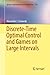 Discrete-Time Optimal Control and Games on Large Intervals (Springer Optimization and Its Applications, 119)