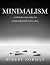 Minimalism: 50 Tricks & Tip...