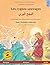 Les cygnes sauvages (français – arabe): Livre bilingue pour enfants d'après un conte de fées de Hans Christian Andersen, avec livre audio à télécharger (French Edition)