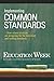 Implementing Common Standards: How School Districts Are Preparing for the New Math and Reading Standards