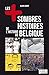 Les + sombres histoires de l'histoire de Belgique by Alain Leclercq