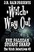 Witch Way Out: A Paranormal Women's Mystery Novel (The Witch Detectives)