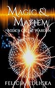 Magic and Mayhem