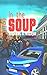 In The Soup (William Bridge Mysteries Book 2)