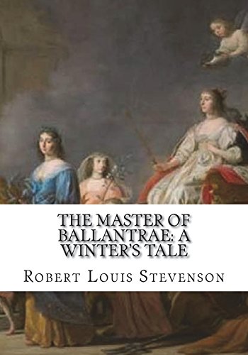 The Master of Ballantrae: A Winter's Tale