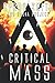 Critical Mass: The NADIA Project: Book Three