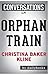 Conversation Starters Orphan Train by Christina Baker Kline