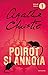 Poirot si annoia by Agatha Christie Poirot si annoia by Agatha Christie
