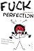 Fuck Perfection