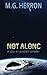 Not Alone: A Sci-Fi Short Story