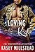 Loving Kyle: A standalone Military Romance