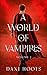 A World of Vampires Volume 1