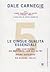 Le cinque qualità essenziali per costruire un rapporto con gli altri, avere successo ed essere felici
