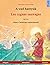 A vad hattyúk – Les cygnes sauvages. Bilingual children's book adapted from a fairy tale by Hans Christian Andersen (Hungarian – French / magyar – francia)