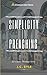 SIMPLICITY IN PREACHING: USEFUL HINTS FOR EFFECTIVE PREACHING