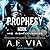 Prophesy: Book III: His Righteousness (King & Alpha, 3)