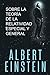 Sobre la Teoría de la Relatividad Especial y General by Albert Einstein