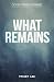 What Remains (Lily O'Hara Mysteries)