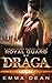 Royal Guard of Draga: a Draga Court Prequel Novella: A Space Fantasy Romance (The Draga Court Series)