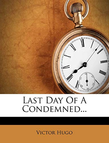 Last Day Of A Condemned...