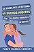 El Poder De Las Rutinas: 69 Buenos Hábitos Que Llevan 7 Minutos (o Menos) (Spanish Edition)