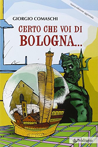 Certo che voi di Bologna... (Paperback)