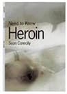 Need to Know: Heroin (Need to Know)