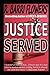 Justice Served: A Barkley & Parker Thriller