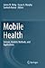 Mobile Health: Sensors, Analytic Methods, and Applications