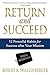 Return and Succeed: 12 Powerful Habits for Success after Your Mission