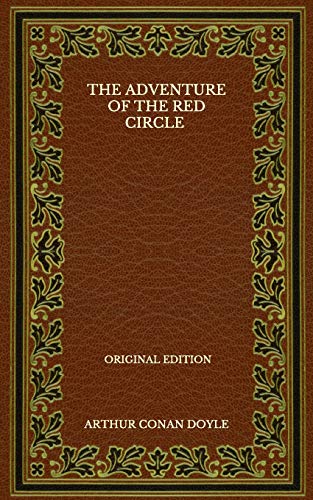 The Adventure Of The Red Circle - Original Edition