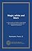 Magic, White And Black: or The science of finate [!] and infinate life, containing practical hints for students of occultism