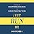 Just Run it!: Running an Exceptional Business is Easier Than You Think