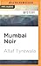 Mumbai Noir (Akashic Books:...