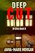 Deep Cut: Dark secrets fear the light (DI Giles Suspense Thriller Series)
