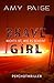 Brave Girl - Nichts ist, wie es scheint: Psychothriller (German Edition)