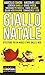 Giallo Natale. Otto autori, otto storie, otto delitti