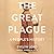The Great Plague: A People's History