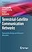 Terrestrial-Satellite Communication Networks: Transceivers Design and Resource Allocation (Wireless Networks)