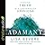 Adamant: Finding Truth in a Universe of Opinions