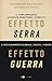 Effetto serra, effetto guerra. Il clima impazzito, le ondate migratorie, i conflitti. Il riscaldamento globale, i ricchi, i poveri