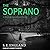 The Soprano: A Haunting Supernatural Thriller